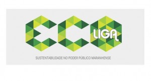 ECOLIGA- Sustentabilidade no poder público maranhense. Foto: Divulgação.
