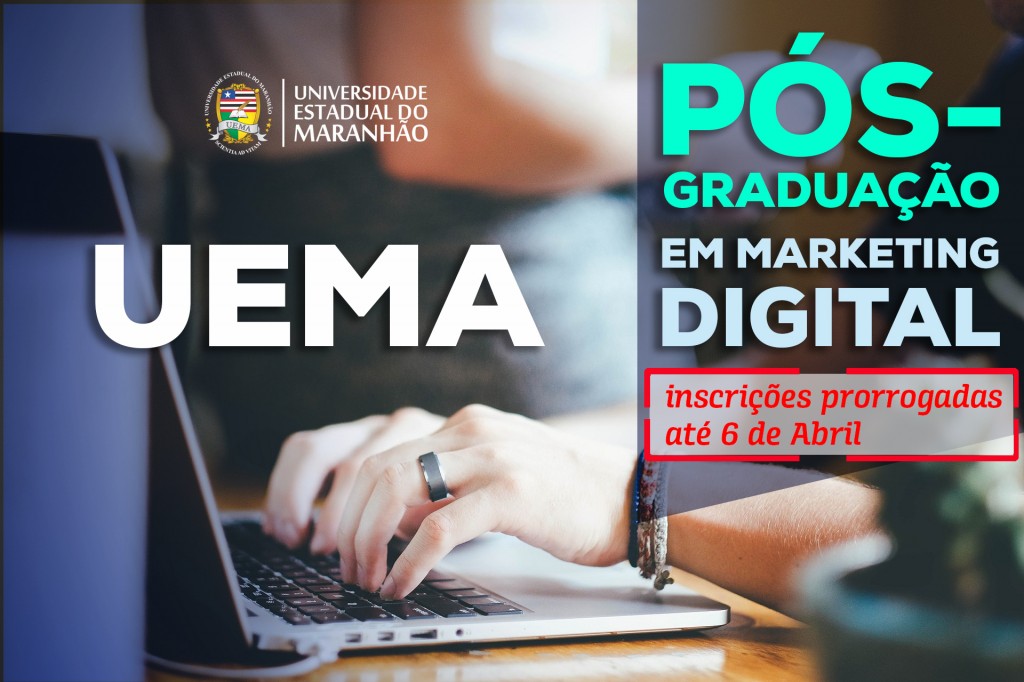 Pós-graduação em Marketing Digital da UEMA tem período de inscrição prorrogado