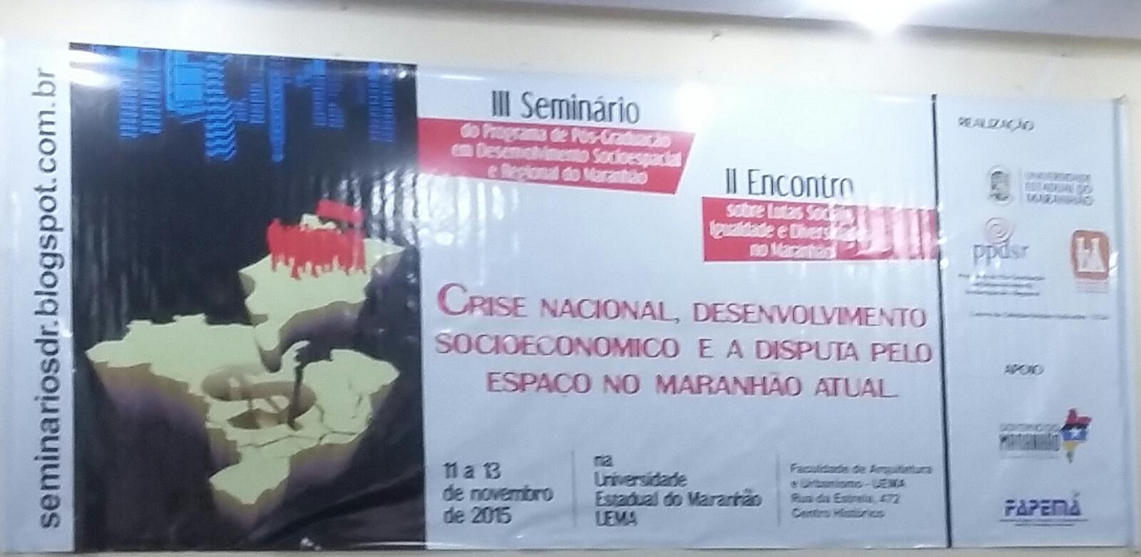 Crise Nacional e Desenvolvimento Socioeconômico é tema do III Seminário de Desenvolvimento Regional da UEMA