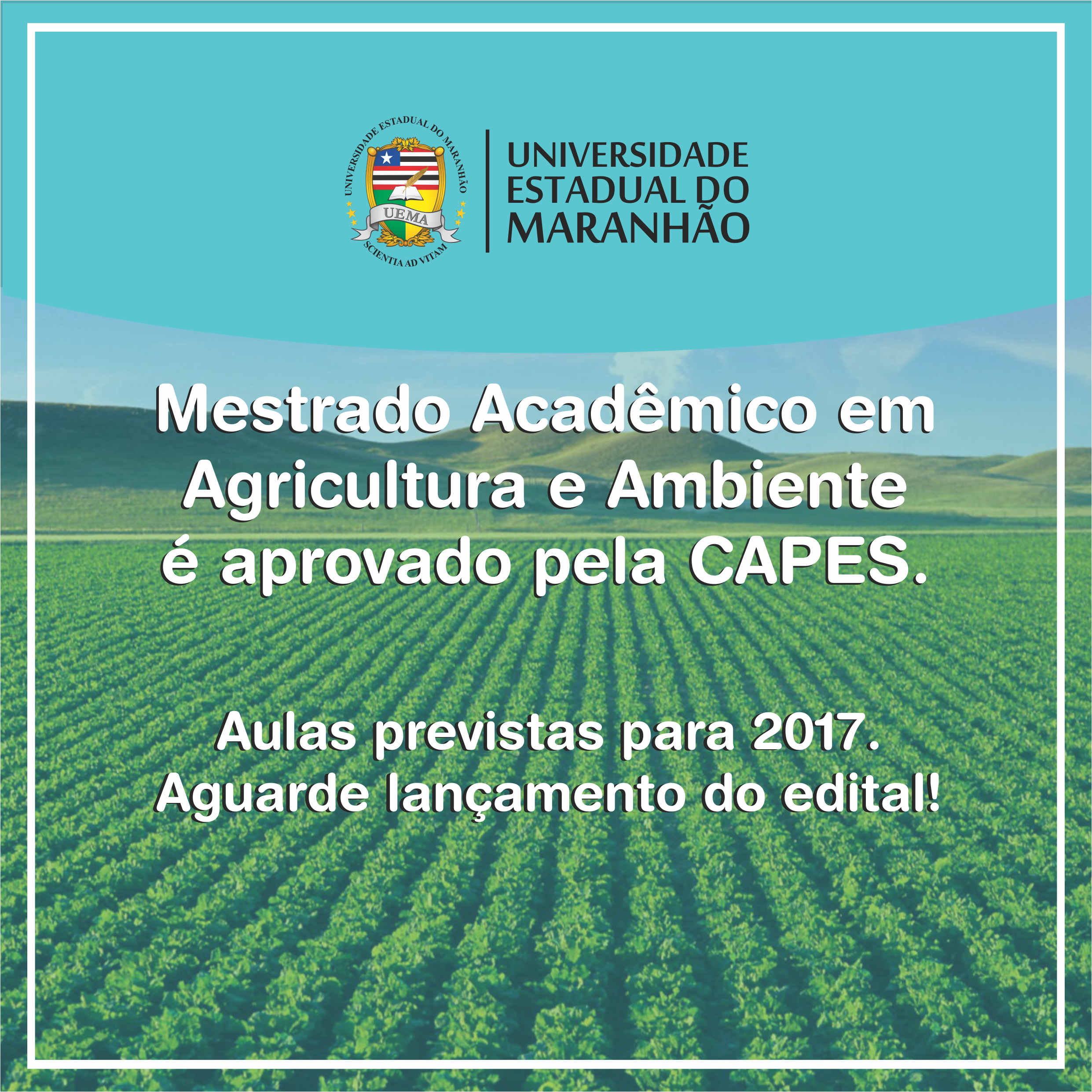 Aprovado Mestrado Acadêmico em Agricultura e Ambiente na UEMA