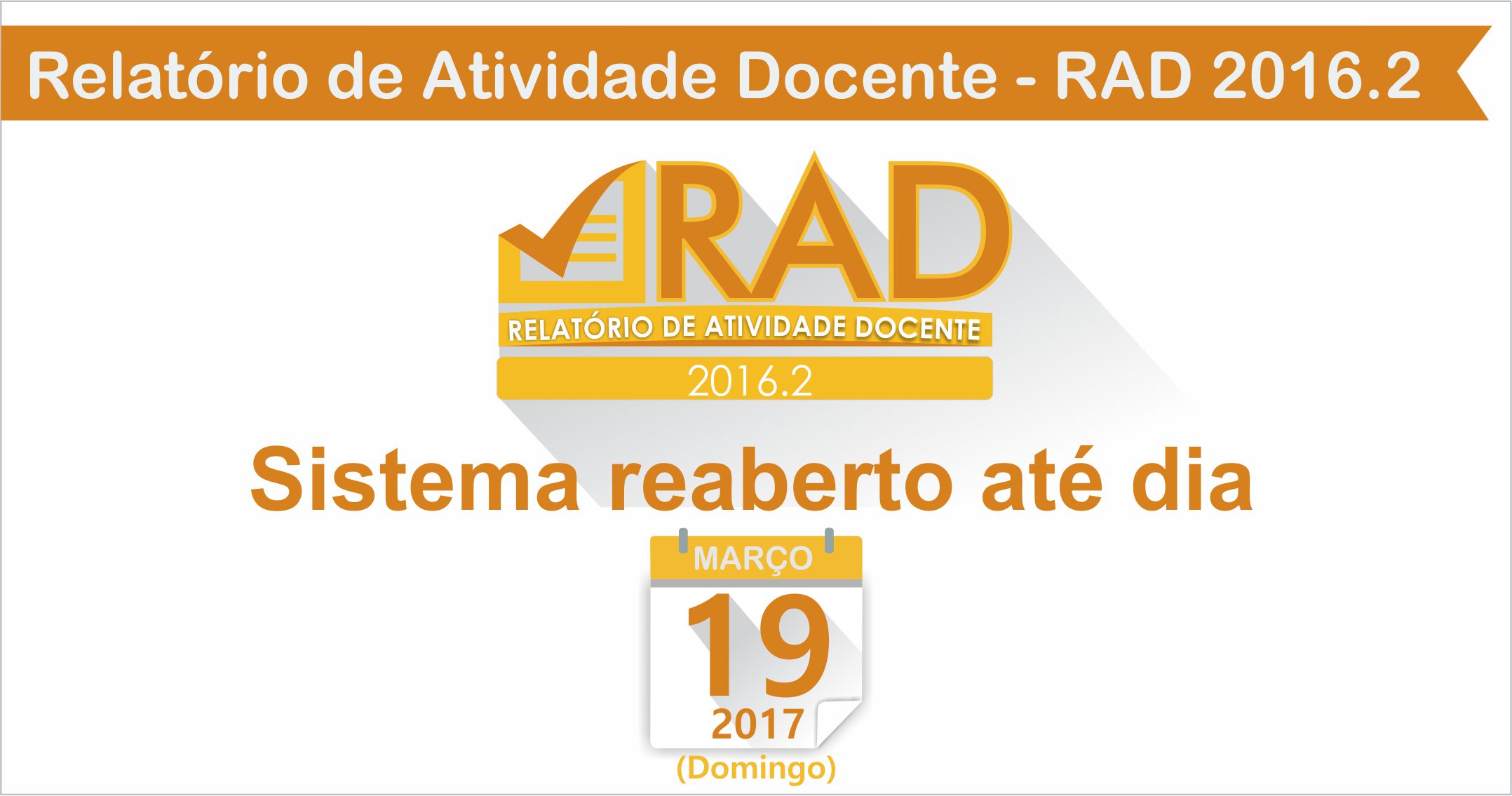 Preenchimento do Relatório de Atividade Docente – RAD 2016.2  pode ser realizado até dia 19 de março