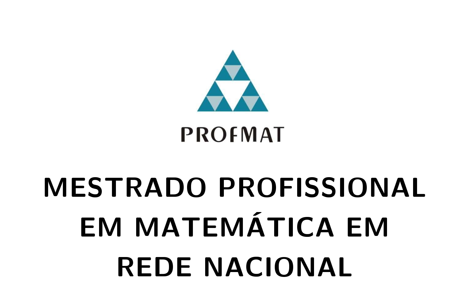 PROFMAT/UEMA oferece 20 vagas para o Mestrado Profissional em Matemática