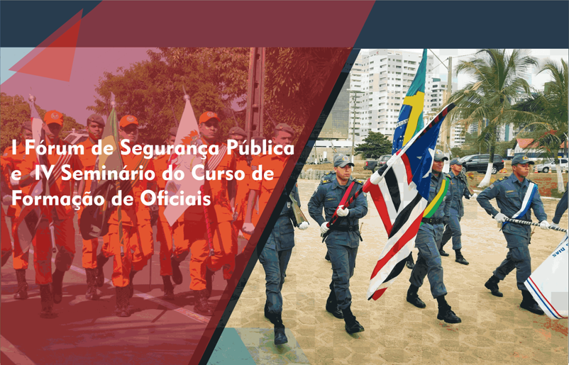 Inscrições abertas para o I Fórum de Segurança Pública e IV Seminário do Curso de Formação de Oficiais
