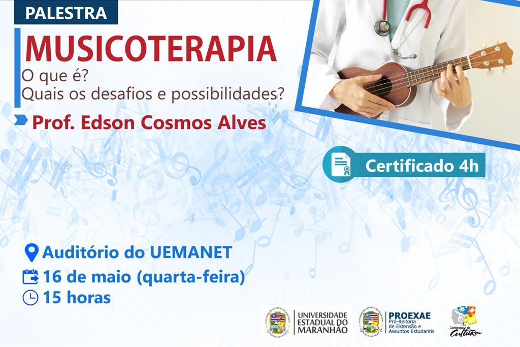 UEMA realiza palestra sobre Musicoterapia