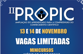 Inscrições abertas para segunda edição do Programa de Pesquisa e Iniciação Científica – PROPIC