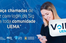 Mais facilidade: Alunos, professores e servidores podem se comunicar pelo Aplicativo VOIP UEMA