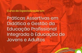 Inscrições abertas para Curso de Especialização em Práticas Assertivas da Educação