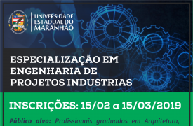 Abertas inscrições para o curso de Pós-Graduação Lato Sensu em Engenharia de Projetos Industriais
