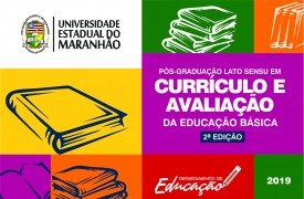 Abertas inscrições para o Curso de Pós-Graduação Lato Sensu em Currículo e Avaliação da Educação Básica