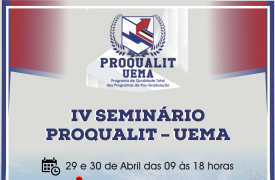 UEMA realizará IV Seminário PROQUALIT