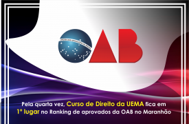 Pela quarta vez, UEMA fica em primeiro lugar no ranking de aprovados da OAB/MA