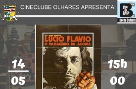 Cineclube Olhares exibe o filme Lúcio Flávio, o passageiro da agonia