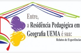 Abertas inscrições para “ENTRE, a Residência Pedagógica em Geografia é sua: Relatos de experiências”