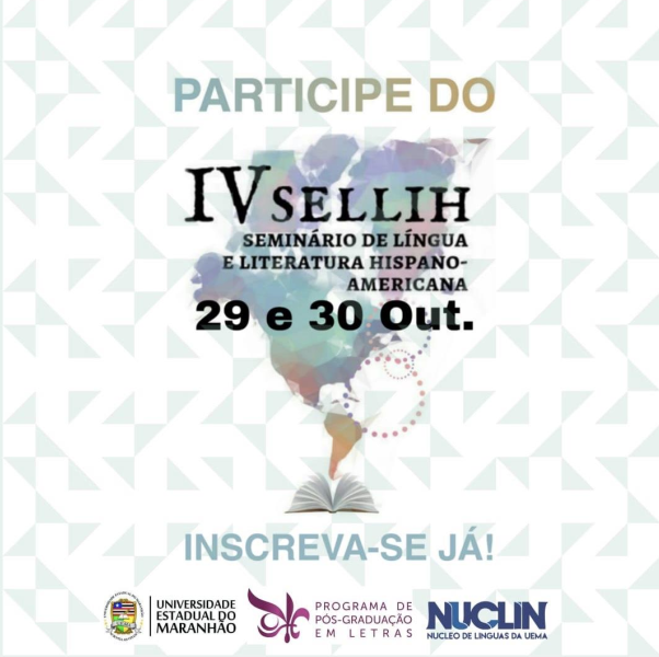 UEMA realiza IV Seminário de Lengua Y Literatura Hispanoamericana