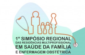 I Simpósio Regional das Residências Multiprofissional em Saúde da Família e Enfermagem Obstétrica acontece no Campus Caxias