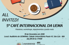 All invited! UEMA realizará o 5º Café Internacional no dia 19 de dezembro