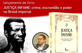 Professor da UEMA lança livro “Justiça Infame: crime, escravidão e poder no Brasil imperial”