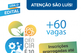 UEMA está com inscrições abertas para o Ciência é 10