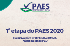 1ª etapa do PAES 2020 exclusivo para CFO Polícia Militar e Bombeiro Militar na modalidade PCD acontece domingo (8)