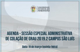 Sessões especiais administrativas de Colação de Grau 2019.2 do Campus Paulo VI acontecem quinta-feira (19)