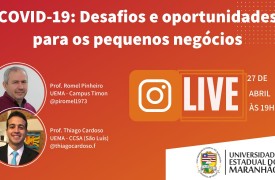 Campus Timon promove live sobre desafios e oportunidades para os pequenos negócios durante a COVID-19