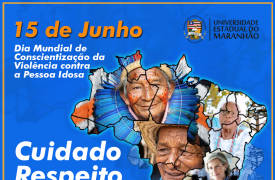 UEMA adere à campanha nacional de Conscientização da Violência contra a Pessoa Idosa