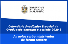 UEMA terá calendário acadêmico especial com aulas remotas