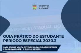 UEMA disponibiliza Guia Prático do Estudante Período Especial 2020.3