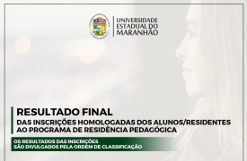 UEMA divulga resultado final da seleção para o Programa de Residência Pedagógica