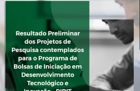 Resultado Preliminar dos Projetos de Pesquisa contemplados no PIBIT