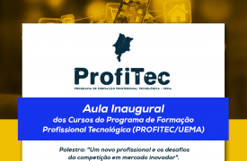 Aula Inaugural das primeiras turmas do PROFITEC acontece sábado