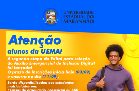 UEMA lança a 2ª etapa do Auxílio Emergencial de Inclusão Digital