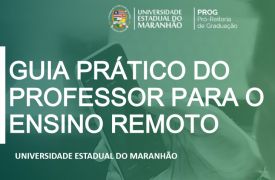 UEMA desenvolve guias práticos para o ensino remoto