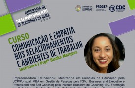 2º ciclo de cursos do Programa de Desenvolvimento de Servidores traz o tema Comunicação e empatia nos relacionamentos e ambientes de trabalho