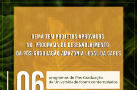 UEMA tem projetos aprovados no  Programa de Desenvolvimento da Pós-Graduação – Amazônia Legal da CAPES