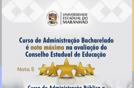 Cursos de Administração Bacharelado e Administração Pública EaD são bem avaliados pelo Conselho Estadual de Educação