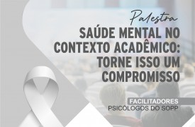 PROGEP realizará palestra sobre Saúde Mental no contexto acadêmico