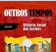 Nova edição da Revista Outros Tempos traz Dossiê “História Social dos Sertões”