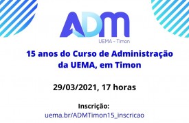 Evento em comemoração aos 15 anos do Curso de Administração do Campus Timon acontece nesta segunda (29)