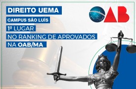 UEMA fica em primeiro lugar no ranking de aprovados da OAB/MA