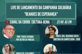 UEMA realizará evento de lançamento da Campanha Solidária “Olhares de Esperança”