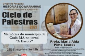 Grupo de Pesquisas “Histórias do Maranhão” promove Ciclo de Palestras amanhã (25)