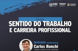 PROGEP realizará o curso “Sentido do trabalho e Carreira em um ambiente transformacional”