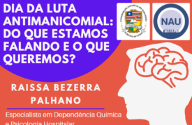 NAU promove live sobre o Dia da Luta Antimanicomial nesta terça-feira (18)