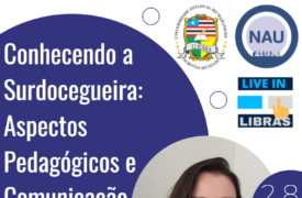 Live “Conhecendo a surdocegueira: Aspectos pedagógicos e comunicação” acontece segunda-feira (28)