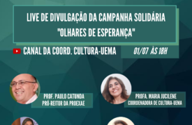 UEMA realizará 5ª live da Campanha Solidária “Olhares de esperança”