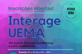Campus Grajaú abre inscrições para o Interage UEMA 2021