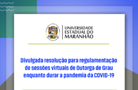 Divulgada Resolução que trata sobre sessões virtuais excepcionais de colação de grau da UEMA