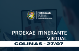 Proexae Itinerante Virtual do Campus Colinas acontece amanhã (27)