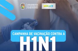 UEMA e SEMUS promovem Campanha de Vacinação contra H1N1 para comunidade acadêmica